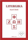 Kniha: Liturgika (Karel Cikrle). , 2019