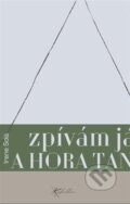 Kniha: Zpívám já a hora tančí (Irene Sola). Euskaldun, 2023