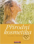 Kniha: Přírodní kosmetika (Vladka Brzobohatá). , 2003