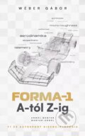 Kniha: Forma-1 A-tól Z-ig (Gábor Wéber)
