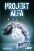 Projekt Alfa: V pasti - Lenka Dostálová, 2016
