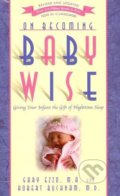 On Becoming Babywise - Gary Ezzo, Robert Bucknam, Parent-Wise Solutions, 2012