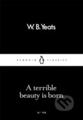 Kniha: Terrible Beauty Is Born (William Butler Yeats). Penguin Books, 2016