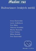 Bulvarizace českých médií - Kolektív autorov, 2016