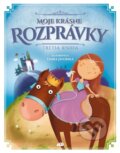 Kniha: Moje krásne rozprávky (Tretia kniha) (Don Bosco). Don Bosco, 2016