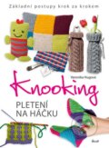 Knooking – Pletení na háčku - Veronika Hugová, Ikar CZ, 2016