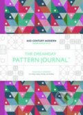 The Dreamday Pattern Journal: Mid-Century Modern - Scandinavian Style (Laurence King Publishing). Laurence King Publishing, 2016
