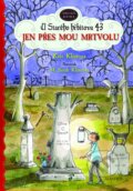 Kniha: Jen přes mou mrtvolu (Kate Klise). Albatros CZ, 2012