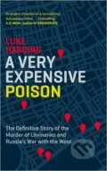 A Very Expensive Poison - Luke Harding, Faber and Faber, 2016