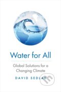 Kniha: Water for All (David Sedlak). Yale University Press, 2023