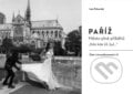 Paříž - Město plné příběhů - Ivan Pohorský, Logos, 2023