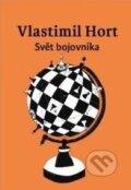 Kniha: Svět bojovníka (Vlastimil Hort). EKR, 2023