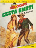Kniha: Cesta smrti (Gerhard F. Barner). Ivo Železný, 1994