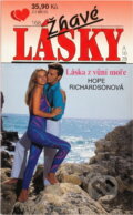 Kniha: Láska s vůní moře (Hope S. Richardson). Ivo Železný, 1995
