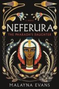 Neferura - Malayna Evans, Sourcebooks, 2024