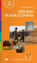 Kniha: Keď Boh hľadá človeka (Martin Kačmáry). Don Bosco, 2023