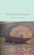 Our Mutual Friend - Charles Dickens, Marcus Stone (Ilustrátor), Everyman, 2020