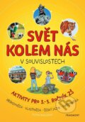 Kniha: Svět kolem nás v souvislostech (Alena Rakoušová). Nakladatelství Fragment, 2024