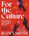 Kniha: For The Culture (Klancy Miller). Harvest House Publishers, 2023
