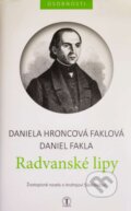 Radvanské lipy - Daniela Hroncová-Faklová, Daniel Fakla, Tranoscius, 2023