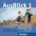 AusBlick 1: 2 Audio-CDs B1 - Anni Fischer, Max Hueber Verlag