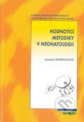 Hodnotící metodiky v neonatologii - Jaroslava Fendrychová, 2023