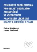Posudková problematika pro oblast sociálního zabezpečení ve všeobecném praktickém lékařství - Laura Hrehová, Karolinum, 2023