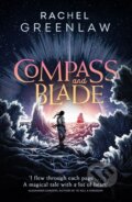 Compass And Blade - Rachel Greenlaw, HarperCollins, 2024