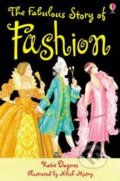 The Fabulous Story Of Fashion - Katie Daynes, Usborne, 2006