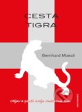 Cesta tigra - Bernhard Moestl, 2016