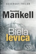 Biela levica - Henning Mankell, 2016