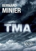 Tma (český jazyk) - Bernard Minier, 2016