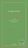 Jazyk a ticho - George Steiner, Dauphin, 2023