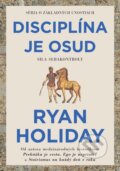 Disciplína je osud - Ryan Holiday, Audiolibrix, 2023