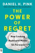 The Power Of Regret - Daniel H. Pink, Riverhead, 2022
