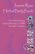 Kniha: Herbal Body Book (Jeanne Rose). North Atlantic Books, 2000