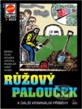 Kniha: Růžový palouček : a další kriminální příběhy (Antonín Jirotka, František Uher, Jan J. Vaněk, Jiří Houdek, Ladislav Beran, Roman Cílek a Vladimír Šindelář). Pražská vydavatelská společnost, 2022