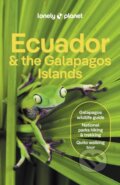 Kniha: Ecuador & the Galapagos Islands (Lonely Planet). Lonely Planet, 2024