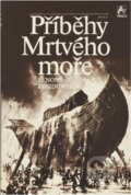 Kniha: Příběhy Mrtvého moře (Zenon Kosidowski). Práce, 1988
