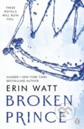 Broken Prince - Erin Watt, Penguin Books, 2023