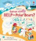 Can we really help the Polar Bears? - Katie Daynes, Róisín Hahessy (ilustrátor), Usborne, 2021