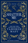 Shatter Me - Tahereh Mafi, Electric Monkey, 2023