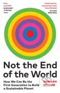 Not the End of the World - Hannah Ritchie, Chatto and Windus, 2024