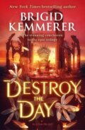 Destroy the Day - Brigid Kemmerera, HarperCollins, 2024