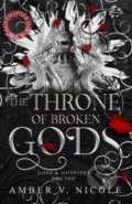 The Throne of Broken Gods - Amber V. Nicole, 2024