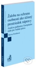 Žaloba na ochranu osobnosti ako účinný prostriedok nápravy - Marica Pirošíková, C. H. Beck SK, 2023