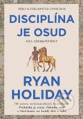 Disciplína je osud - Ryan Holiday, Eastone Books