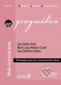 Kniha: Anaya ELE en… Pragmática B1/B2 (Luisa Maria Curiel Montero a Sara Avila Robles). Anaya Touring