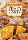 Kniha: Těsta a těstíčka (Lea Filipová). , 1991