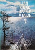 Kniha: Lovcem v tajze (Jan Kozák). Československý spisovatel, 1975